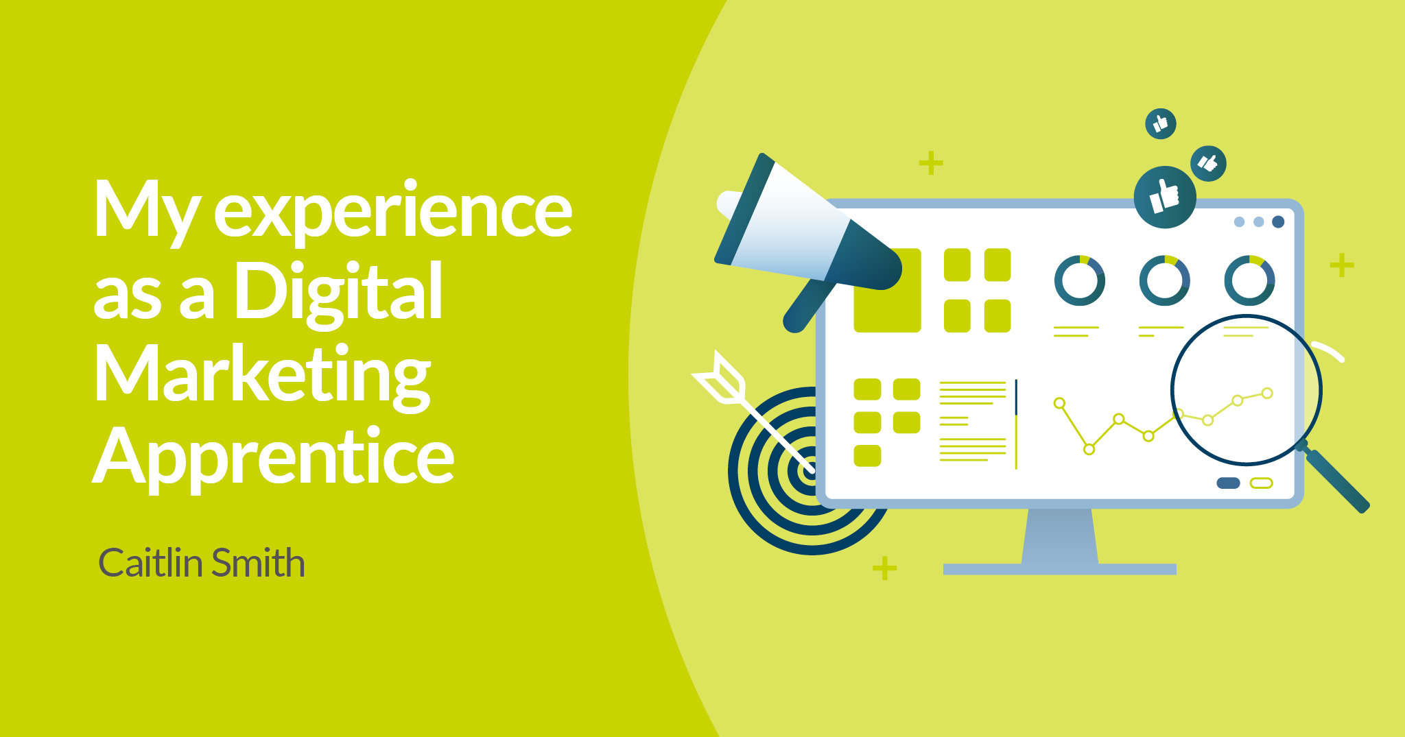 My experience as a Digital Marketing Apprentice